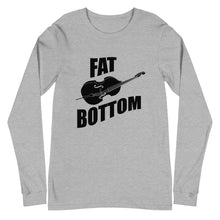 Load image into Gallery viewer, Fat Bottom Upright Bass Unisex Long Sleeve Tee