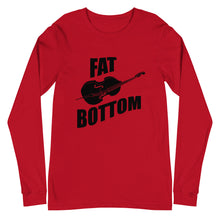 Load image into Gallery viewer, Fat Bottom Upright Bass Unisex Long Sleeve Tee