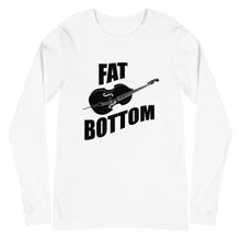 Load image into Gallery viewer, Fat Bottom Upright Bass Unisex Long Sleeve Tee