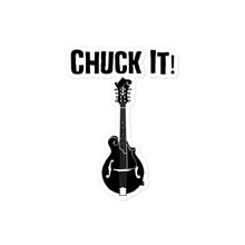 Load image into Gallery viewer, Chuck It! Mandolin Sticker