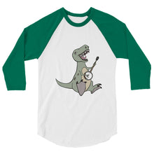 Load image into Gallery viewer, T-Rex Pays Banjo- Unisex 3/4 Sleeve