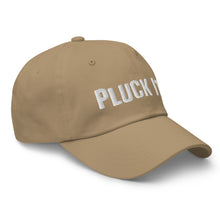 Load image into Gallery viewer, Pluck It! Large Letters Dad Hat
