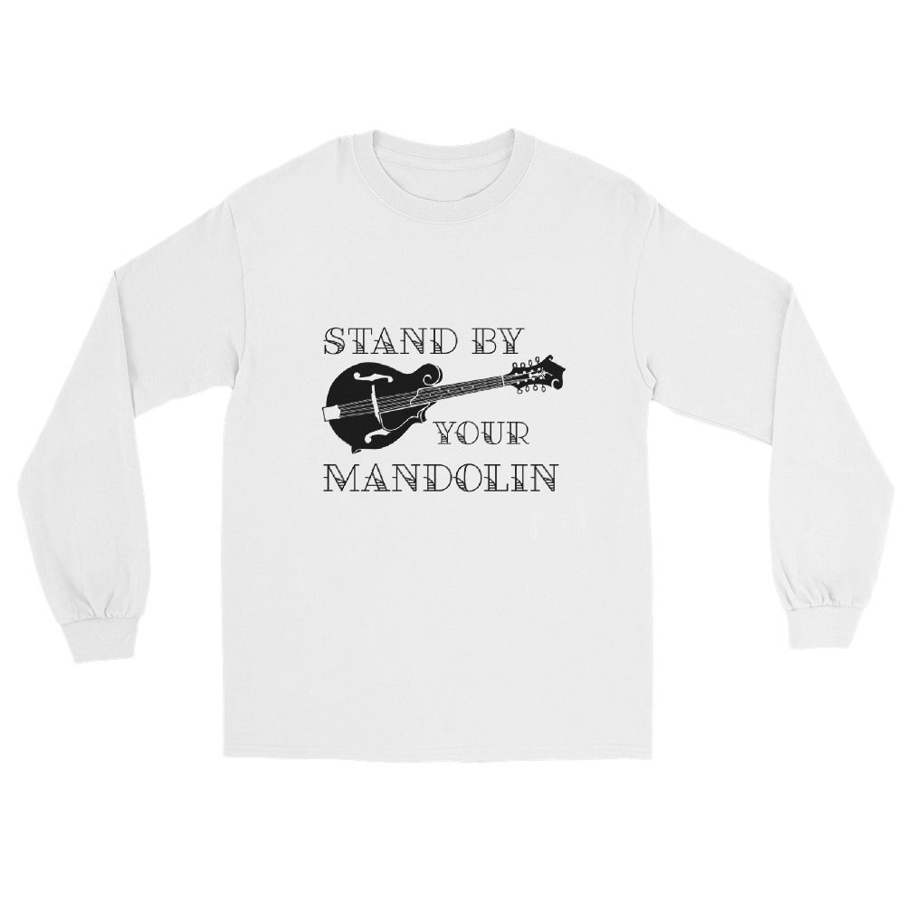 Stand by your Mandolin in Black- Unisex Long Sleeve
